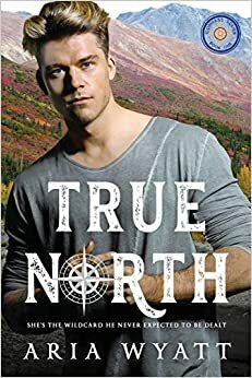 True North by Aria Wyatt