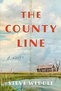 The County Line by Steve Weddle