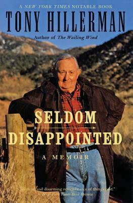 Seldom Disappointed: A Memoir by Tony Hillerman