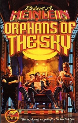 Orphans of the Sky by Robert A. Heinlein