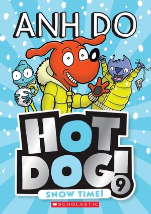Hot Dog! Snow Time by Anh Do