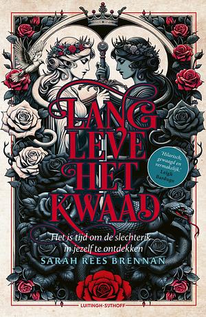 Lang leve het kwaad by Sarah Rees Brennan