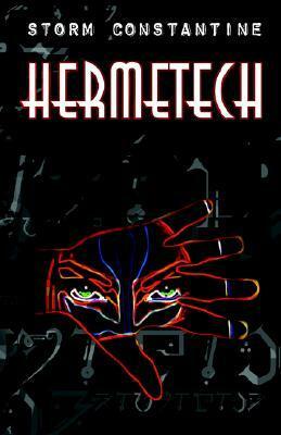 Hermetech by Bruce Wells, Storm Constantine, Gabriel Strange
