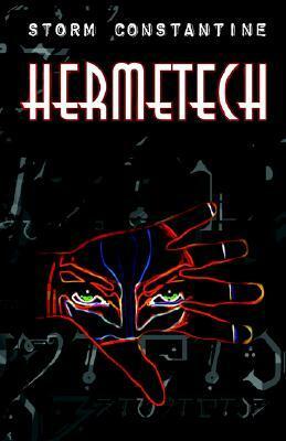 Hermetech by Bruce Wells, Storm Constantine, Gabriel Strange