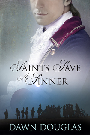 Saints Save a Sinner by Dawn Douglas