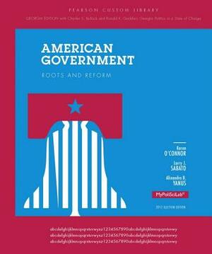 American Government, Georgia Edition by Alixandra B. Yanus, Larry J. Sabato, Karen O'Connor