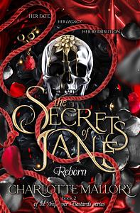 The Secrets of Jane: Reborn by Charlotte Mallory