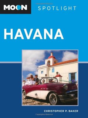 Havana by Christopher P. Baker
