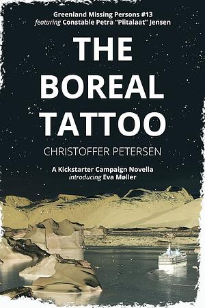 The Boreal Tattoo: A Constable Petra Jensen Novella by Christoffer Petersen, Christoffer Petersen