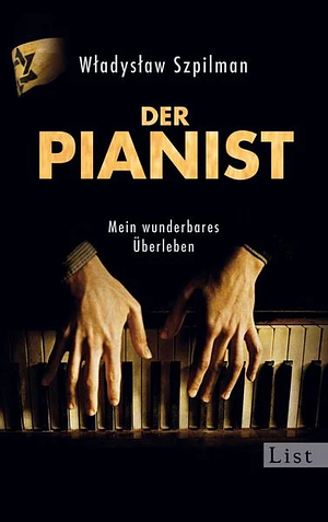 Der Pianist: Mein wunderbares Überleben by Wladyslaw Szpilman