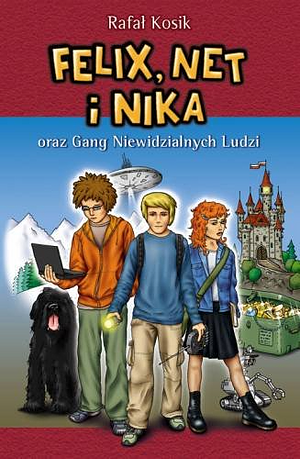 Felix, Net i Nika oraz Gang Niewidzialnych Ludzi by Rafał Kosik