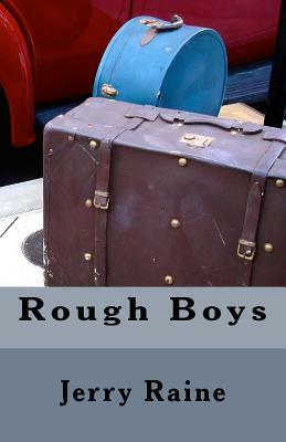 Rough Boys by Jerry Raine