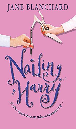 Nailing Harry by Jane Blanchard