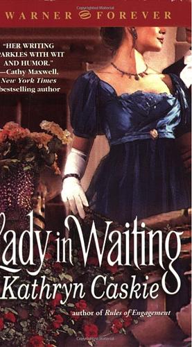 Lady in Waiting by Kathryn Caskie