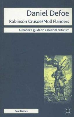 Daniel Defoe: Robinson Crusoe/Moll Flanders by Paul Baines