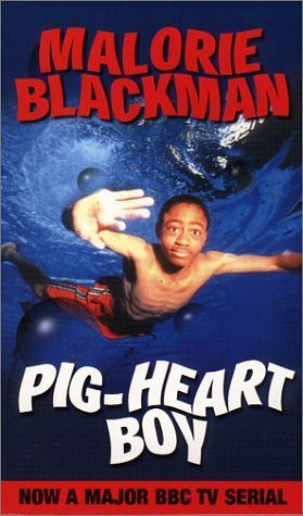 Pig-Heart Boy by Malorie Blackman