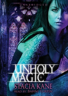 Unholy Magic by Stacia Kane