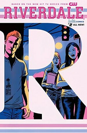 Riverdale #2 by Joe Eisma, Janice Chiang, Andre Symanowicz, John Workman, Roberto Aguirre-Sacasa