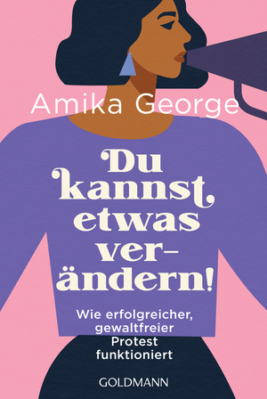 Du kannst etwas verändern! by Amika George