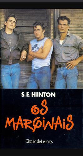 Os Marginais: The Outsiders by S.E. Hinton