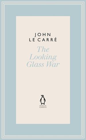 The Looking Glass War by John le Carré