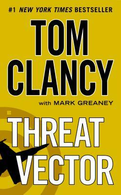 Threat Vector by Mark Greaney, Tom Clancy