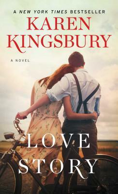 Love Story by Karen Kingsbury