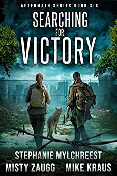 Searching for Victory by Mike Kraus, Misty Zaugg, Stephanie Mylchreest