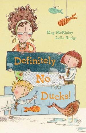 Definitely No Ducks by Leila Rudge, Meg McKinlay
