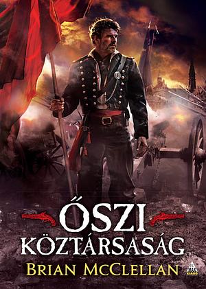 Őszi köztársaság by Brian McClellan