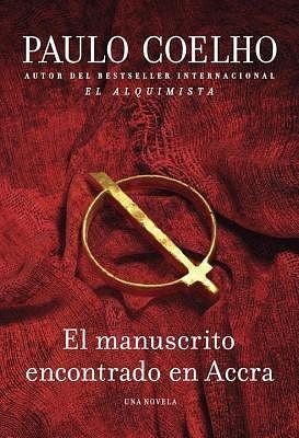 El manuscrito encontrado en Accra by Paulo Coelho