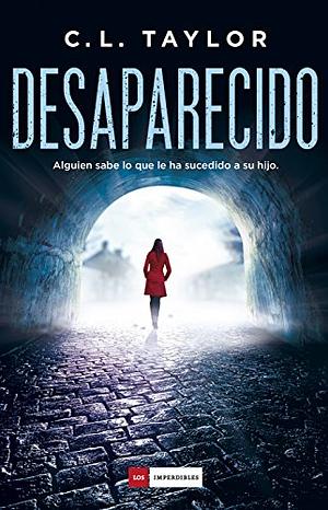 Desaparecido by C.L. Taylor