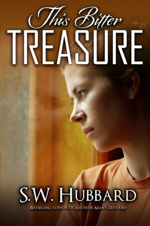 This Bitter Treasure by S.W. Hubbard