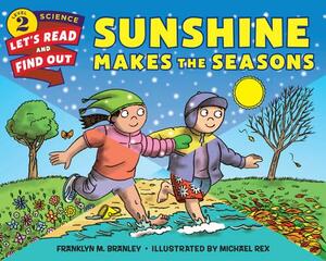 Sunshine Makes the Seasons by Franklyn M. Branley