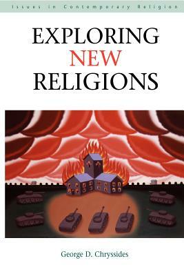 Exploring New Religions by George D. Chryssides