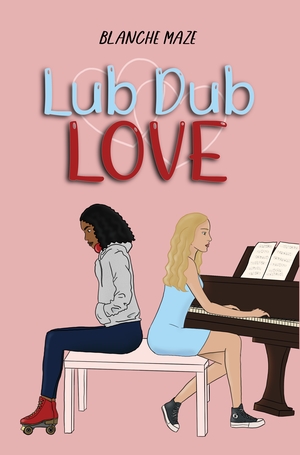 Lub Dub Love by Blanche Maze