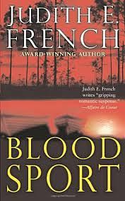 Blood Sport by Judith E. French