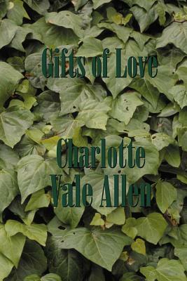 Gifts of Love by Charlotte Vale Allen