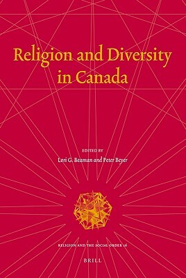 Religion and Diversity in Canada by Lori Beaman, Peter Beyer