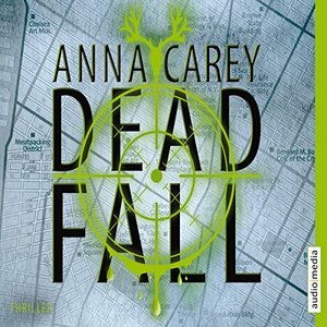 Deadfall by Anna Carey