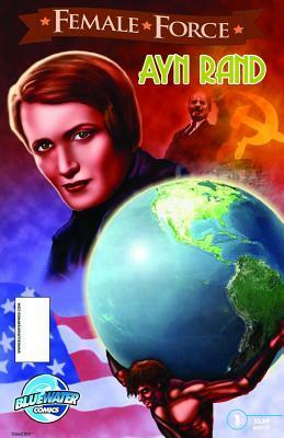 Female Force: Ayn Rand by Todd Tennant, John Blundell