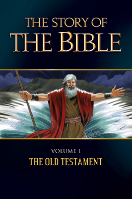 The Story of the Bible, Volume 1: Volume I - The Old Testament by Tan Books