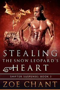 Stealing the Snow Leopard's Heart by Zoe Chant