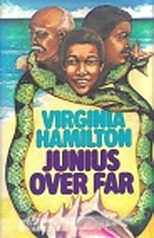 Junius Over Far by Virginia Hamilton