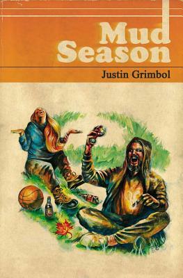 Mud Season by Justin Grimbol