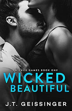 Wicked Beautiful by J.T. Geissinger