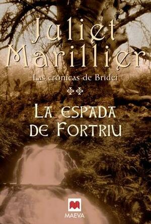 La Espada De Fortriu by Juliet Marillier