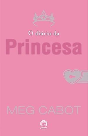O Diário da Princesa by Meg Cabot