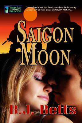 Saigon Moon by B. J. Betts