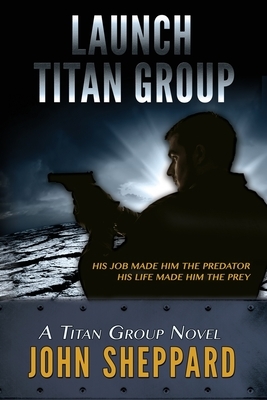 Launch: Titan Group by John Sheppard